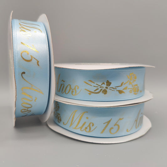 Mis 15 Años Sky Blue Satin Ribbon: Gold Spanish Text, Quinceañera - 25Y